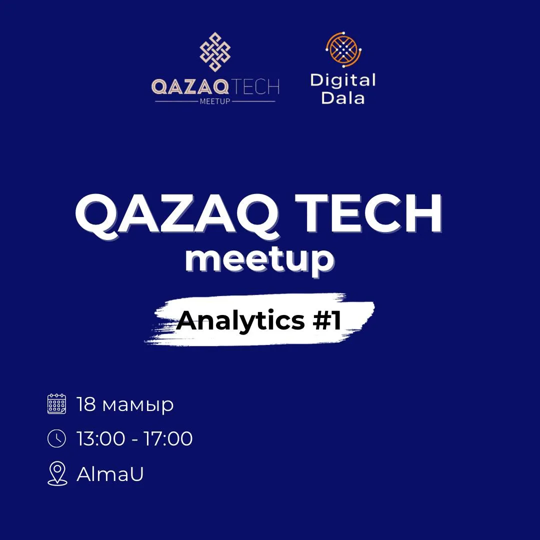 QazTech Meetup №3 — Data / Business / System Analytics
